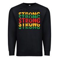 Black my history is strong Premium Sweatshirt - MaliasSmallBusiness