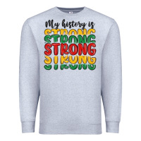 Heather Grey my history is strong Premium Sweatshirt - MaliasSmallBusiness