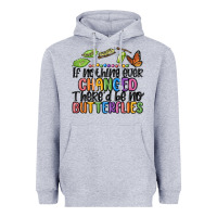 Heather Grey if nothing ever changed thered be no butterflies Heavyweight Hoodie - MaliasSmallBusiness