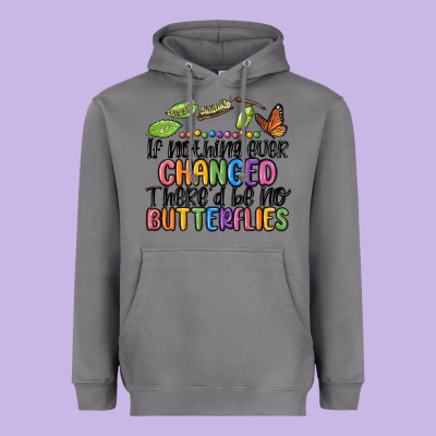 If Nothing Ever Changed Thered Be No Butterflies Heavyweight Hoodie Designed By Maliassmallbusiness