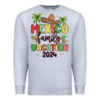 Mexico Family Vacation 2024 Premium Sweatshirt | Teevron