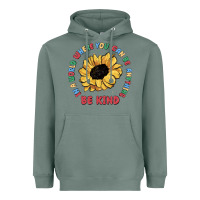 Sage in a world where you can be anything be kind Heavyweight Hoodie - MaliasSmallBusiness