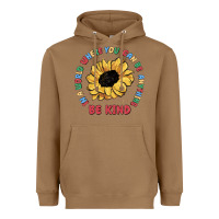 Toasted Coconut in a world where you can be anything be kind Heavyweight Hoodie - MaliasSmallBusiness