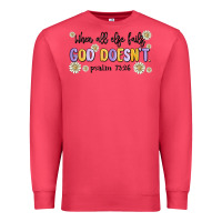 Cardinal when all else fails god doesnt Premium Sweatshirt - MaliasSmallBusiness