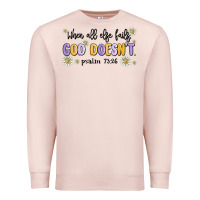 Pale Pink when all else fails god doesnt Premium Sweatshirt - MaliasSmallBusiness