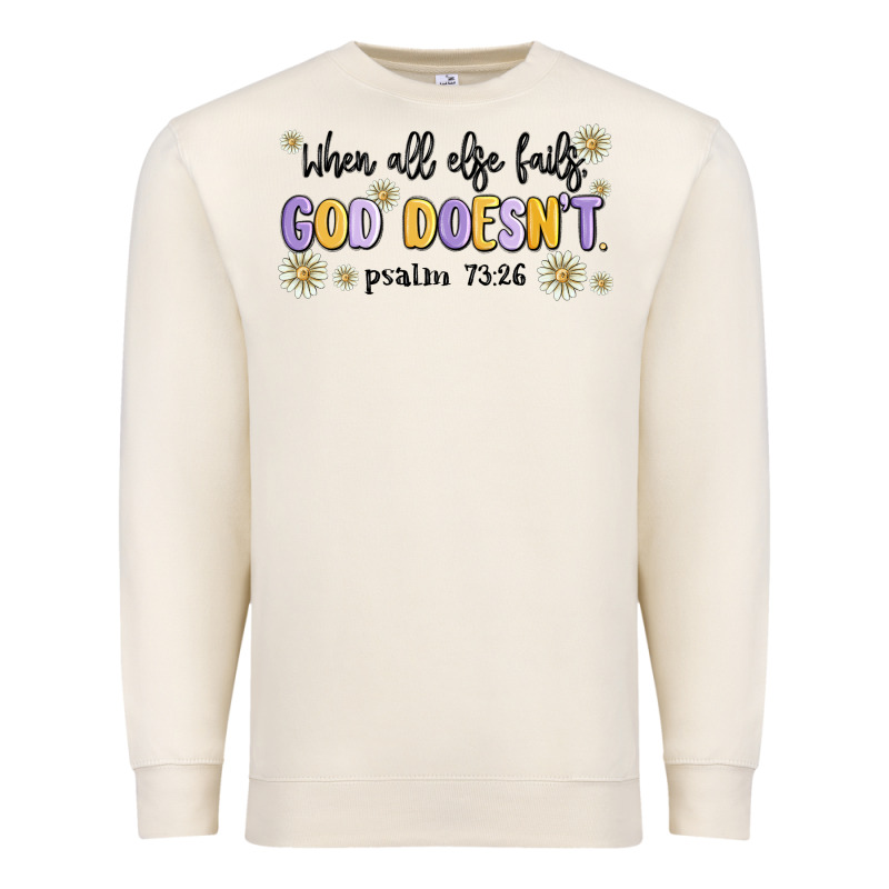 When All Else Fails God Doesnt Premium Sweatshirt by MaliasSmallBusiness | Teevron