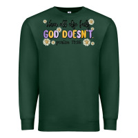 Sports Green when all else fails god doesnt Premium Sweatshirt - MaliasSmallBusiness
