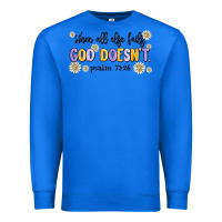 True Royal when all else fails god doesnt Premium Sweatshirt - MaliasSmallBusiness