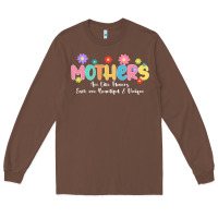 Chestnut mothers are like flower Long Sleeve Tee - JahusDesignShop