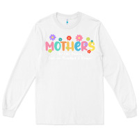 White mothers are like flower Long Sleeve Tee - JahusDesignShop