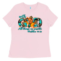 Bubblegum Pink with god all things are possible. cross Ladies Tee - AdoDesignShop