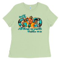 Matcha with god all things are possible. cross Ladies Tee - AdoDesignShop