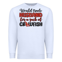 White would trade husband for a sack of crawfish Premium Sweatshirt - MaliasSmallBusiness