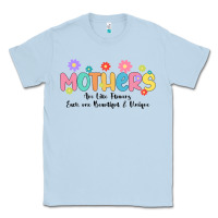 Dusty Blue mothers are like flower Classic Tee - JahusDesignShop