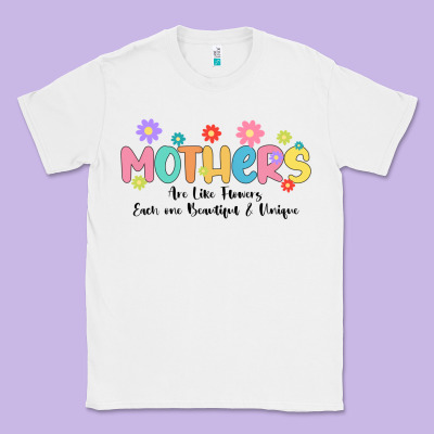 Mothers Are Like Flower Classic Tee Designed By Jahusdesignshop