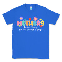 True Royal mothers are like flower Classic Tee - JahusDesignShop
