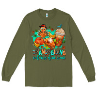 Army Green thanksgiving calories dont count Long Sleeve Tee - AdoDesignShop