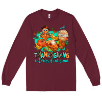 Burgundy thanksgiving calories dont count Long Sleeve Tee - AdoDesignShop