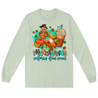 Matcha thanksgiving calories dont count Long Sleeve Tee - AdoDesignShop
