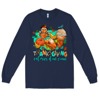 Navy thanksgiving calories dont count Long Sleeve Tee - AdoDesignShop