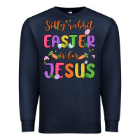 Navy silly rabbit easter is for jesus Premium Sweatshirt - MaliasSmallBusiness