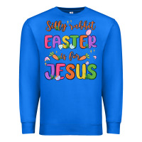 True Royal silly rabbit easter is for jesus Premium Sweatshirt - MaliasSmallBusiness