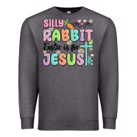 Charcoal Heather silly rabbit easter is for jesus Premium Sweatshirt - MaliasSmallBusiness