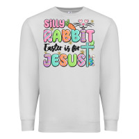 Dove Grey silly rabbit easter is for jesus Premium Sweatshirt - MaliasSmallBusiness