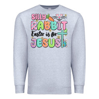 Heather Grey silly rabbit easter is for jesus Premium Sweatshirt - MaliasSmallBusiness