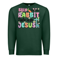 Sports Green silly rabbit easter is for jesus Premium Sweatshirt - MaliasSmallBusiness