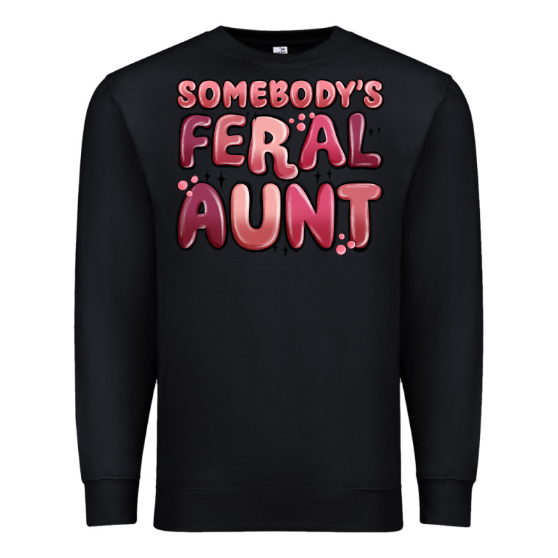 Somebodys Feral Aunt Premium Sweatshirt by MaliasSmallBusiness | Teevron