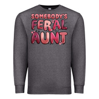Charcoal Heather somebodys feral aunt Premium Sweatshirt - MaliasSmallBusiness