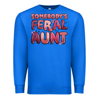 True Royal somebodys feral aunt Premium Sweatshirt - MaliasSmallBusiness