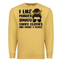 Antique Gold i like murder shows comfy clothes and maybe 3 peop Premium Sweatshirt - MaliasSmallBusiness