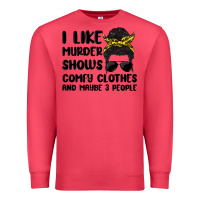 Cardinal i like murder shows comfy clothes and maybe 3 peop Premium Sweatshirt - MaliasSmallBusiness