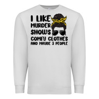 Dove Grey i like murder shows comfy clothes and maybe 3 peop Premium Sweatshirt - MaliasSmallBusiness