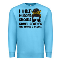 Ocean Blue i like murder shows comfy clothes and maybe 3 peop Premium Sweatshirt - MaliasSmallBusiness