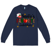 Navy santa's favorite substitute Long Sleeve Tee - AdoDesignShop