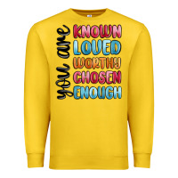 Lemon you are known loved worthy chosen enough Premium Sweatshirt - MaliasSmallBusiness