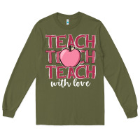Army Green teach with love Long Sleeve Tee - JahusDesignShop
