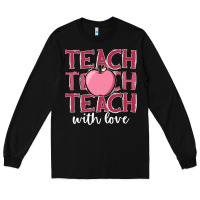 Black teach with love Long Sleeve Tee - JahusDesignShop