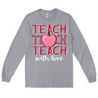 Heather Grey teach with love Long Sleeve Tee - JahusDesignShop