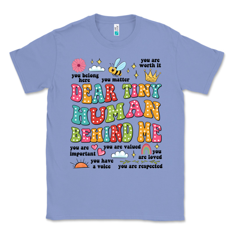 Customized Teacher Dear Tiny Human Behind Me Back Classic Tee by JahusDesignShop | Teevron
