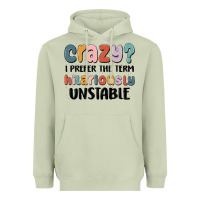 Matcha crazy i prefer the term hilariously unstable Heavyweight Hoodie - MaliasSmallBusiness
