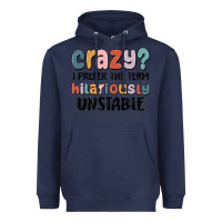 Navy crazy i prefer the term hilariously unstable Heavyweight Hoodie - MaliasSmallBusiness