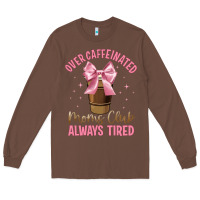 Chestnut over caffeinated moms club Long Sleeve Tee - JahusDesignShop