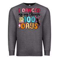 Charcoal Heather i danced my way through 100 days Premium Sweatshirt - MaliasSmallBusiness