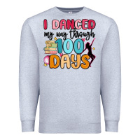 Heather Grey i danced my way through 100 days Premium Sweatshirt - MaliasSmallBusiness