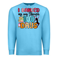 Ocean Blue i danced my way through 100 days Premium Sweatshirt - MaliasSmallBusiness
