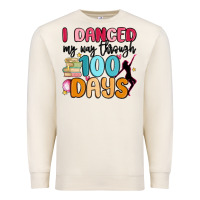 Sandshell i danced my way through 100 days Premium Sweatshirt - MaliasSmallBusiness